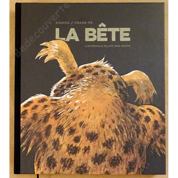 Frank Pé - La Bête L'intégrale Black and White