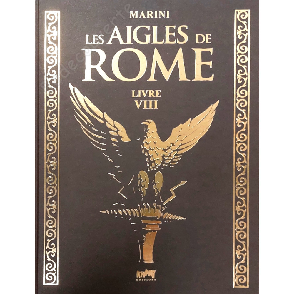 Marini - Les Aigles de Rome Livre 8 Tirage de Luxe