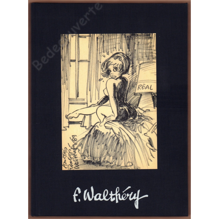 Walthéry - Artbook 69 by F. Walthéry 2 Version 45 exemplaires Avec 10 ex-libris