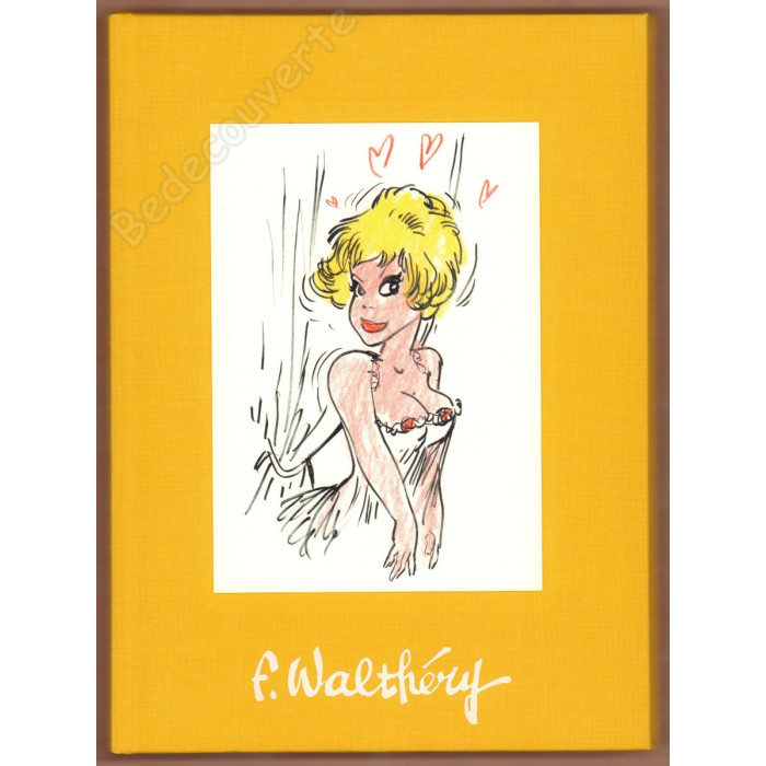 Walthéry - Artbook 69 by F. Walthéry 2 Version Jaune + Dédicace C