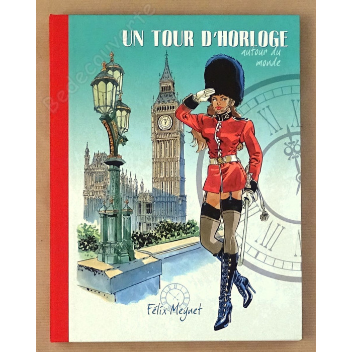 Meynet - Portfolio Un tour d'horloge + Dédicace n°86/150