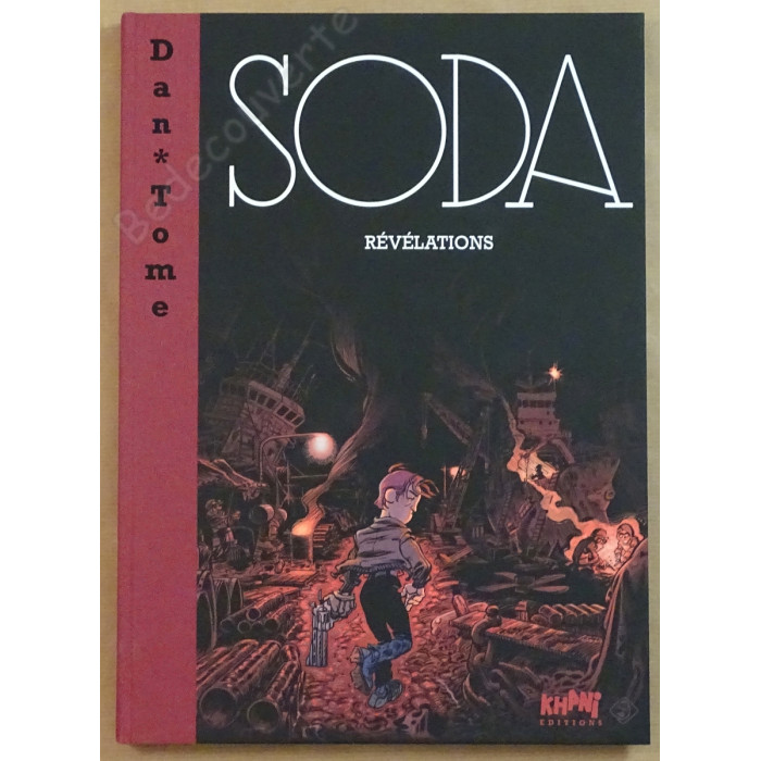 Verlinden Dan - Soda Révélations Tirage de Luxe + Dédicace