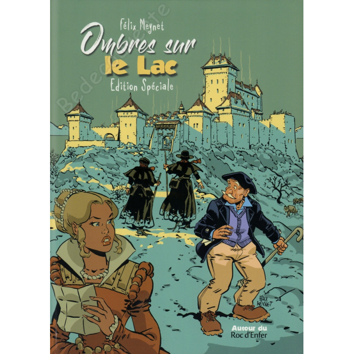 Meynet - Ombres sur le Lac Un polar savoyard de Fanfoué 5 Edition spéciale