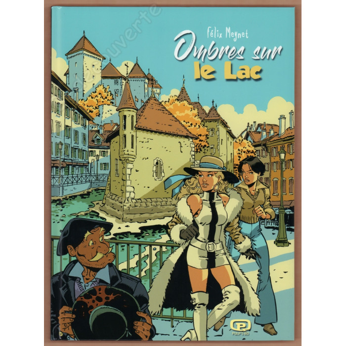 Meynet - Ombres sur le Lac Un polar savoyard de Fanfoué 5 Pulp's BD