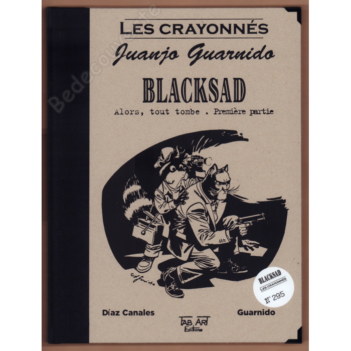 Guarnido - Les crayonnés Juanjo Blacksad Alors, tout tombe Première partie