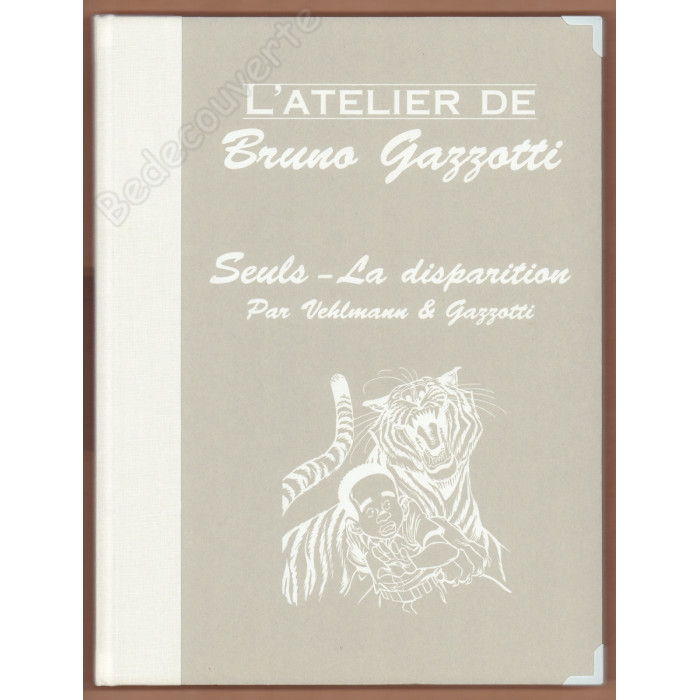 Gazzotti - L'Atelier Bruno Gazzotti Seuls La disparition