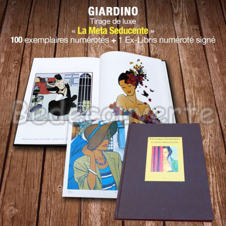 Giardino - La meta seducente Tirage de luxe
