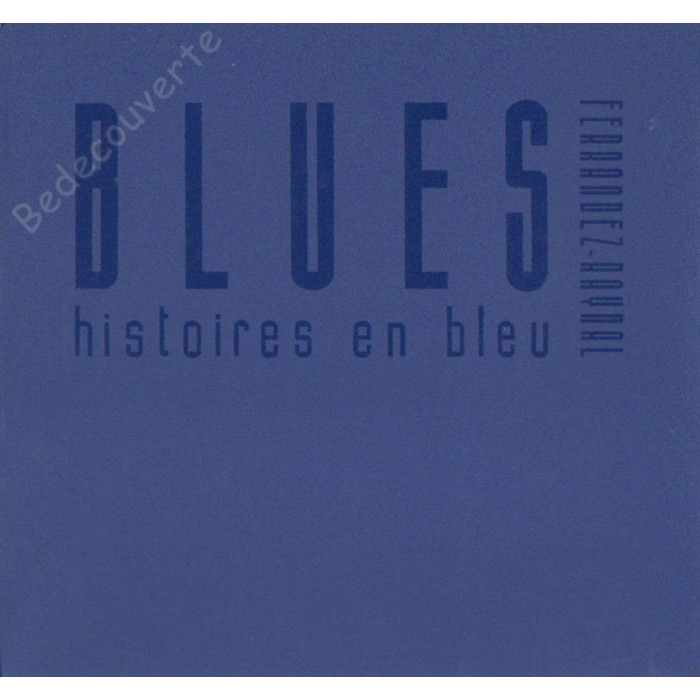 Ferrandez - Portfolio Blues histoire en bleu