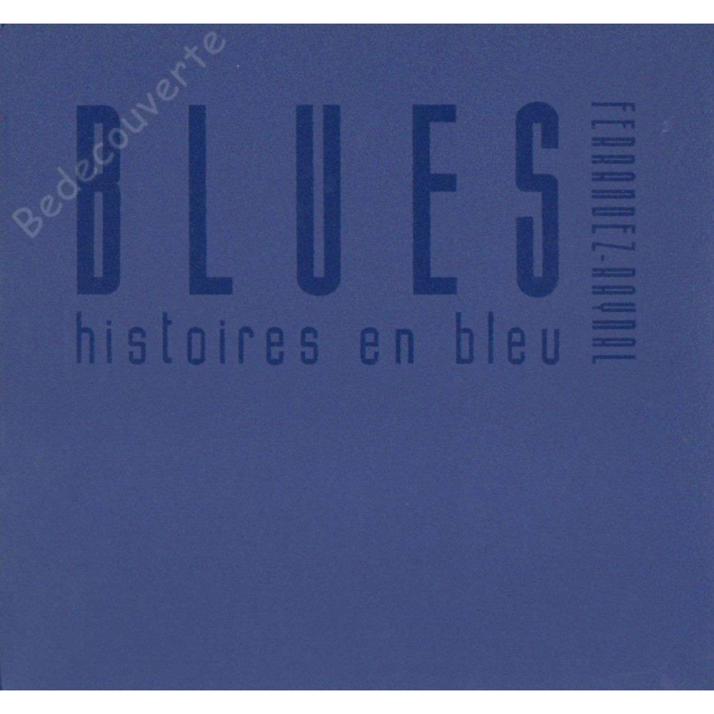 Ferrandez - Portfolio Blues histoire en bleu