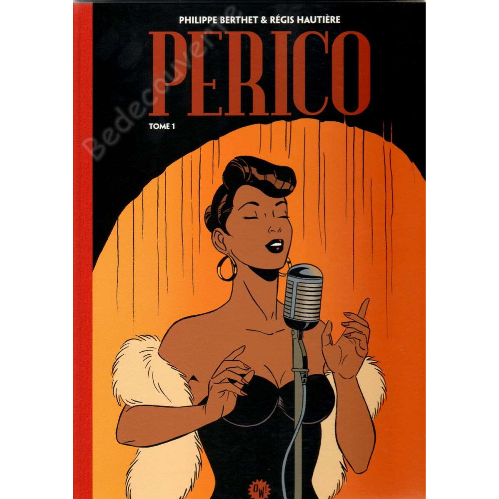 Berthet - Perico tome1 Tirage de tête