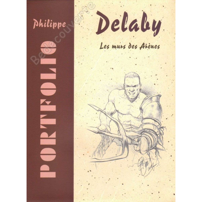 Delaby  - Portfolio Les murs des arènes