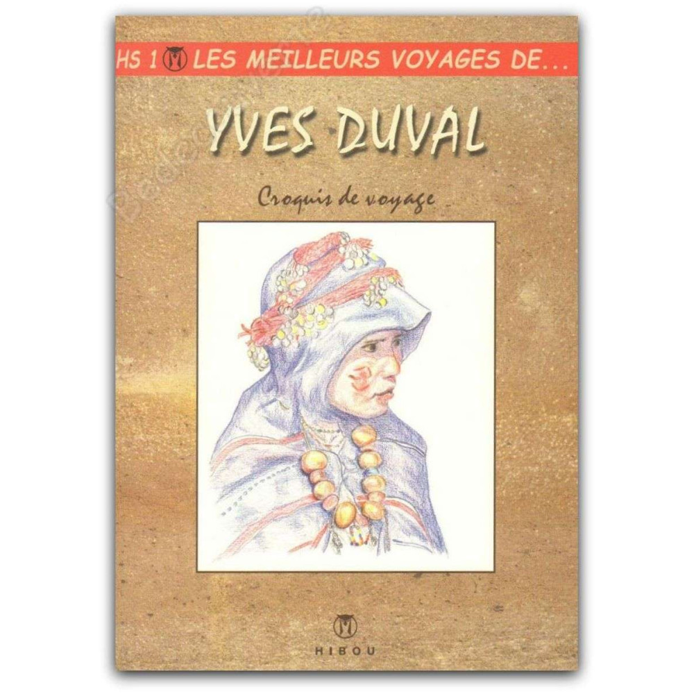 Duval - Les Meilleurs Récits de... HS1 Croquis de voyage