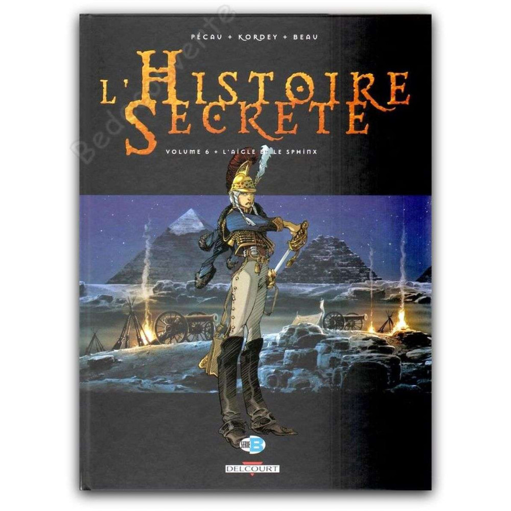 Kordey - L'histoire secrète Volume 6 + L'aigle et le sphinx