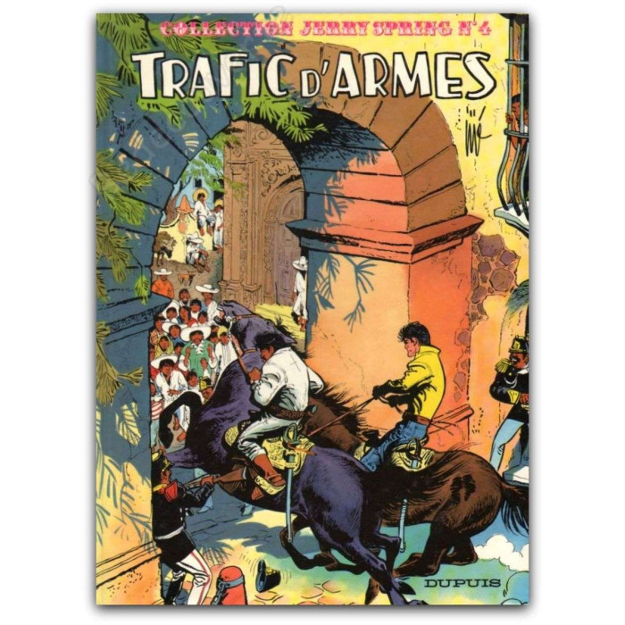 Jijé - Jerry Spring 4 Trafic d'armes
