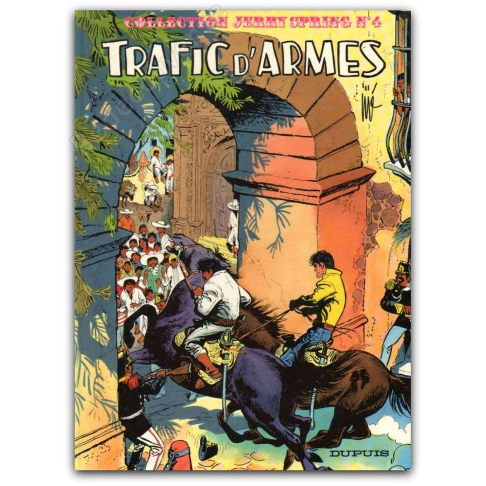 Jijé - Jerry Spring 4 Trafic d'armes Jijé - Jerry Spring 4 Trafic d'armes