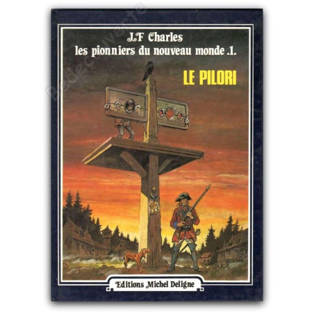 Charles - Les Pionniers Du Nouveau Monde 1 Le Pilori - EO