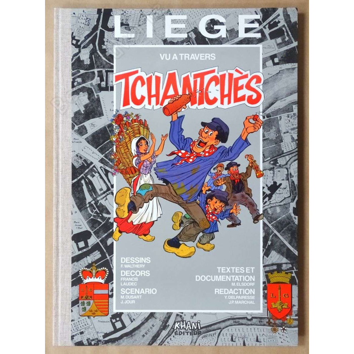 Walthéry - Liège vu à travers Tchantchès + 2 Dédicaces - Tirage de luxe