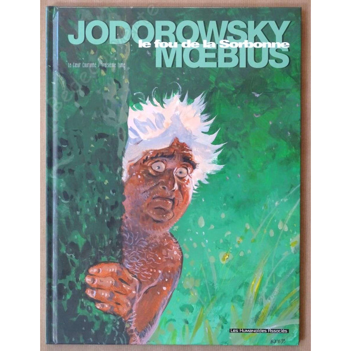 Moebius - Le Coeur Couronné Tome 3 Le Fou de la Sorbonne - EO