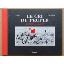 Tardi - Le cri du peuple Les heures sanglantes - Tirage de tête