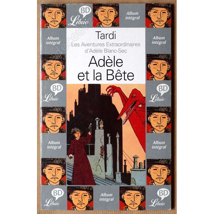 Tardi - Les aventures extraordinaires d'Adèle Blanc-Sec Tomes 1 et 2 - Réédition