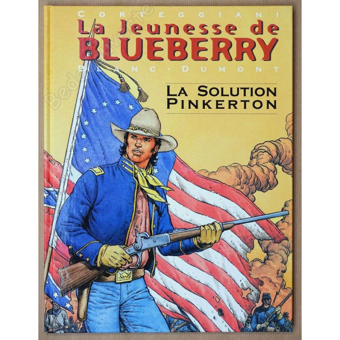 Blanc-Dumont - La jeunesse de Blueberry La solution Pinkerton - Tirage de tête