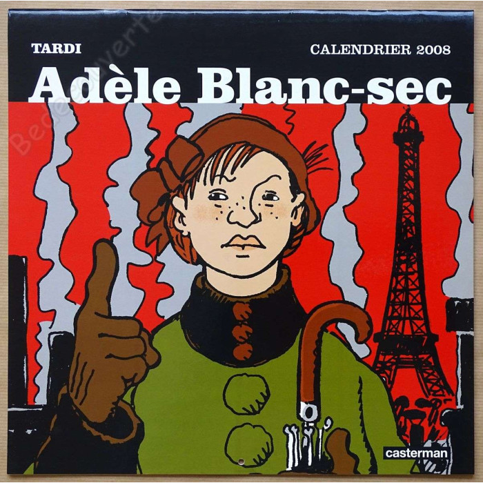 Tardi - Adèle Blanc-Sec Calendrier 2008