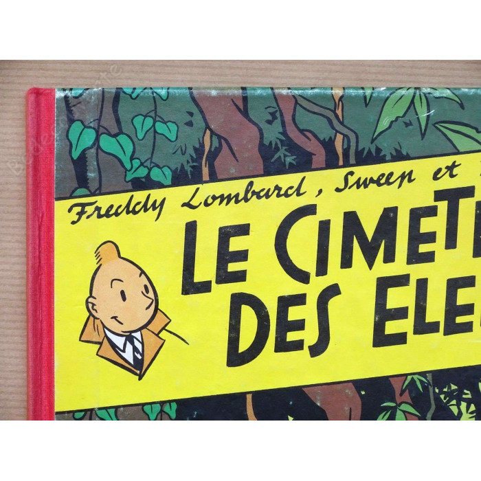 Chaland - Freddy Lombard Le Cimetière des éléphants Tirage de tête