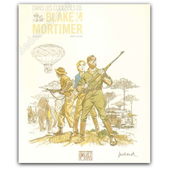 Juillard - Blake et Mortimer Dans les coulisses