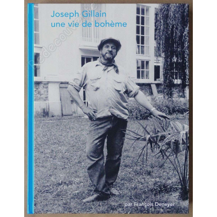 Denayer - Joseph Gilain une vie de bohème Biographie Jijé