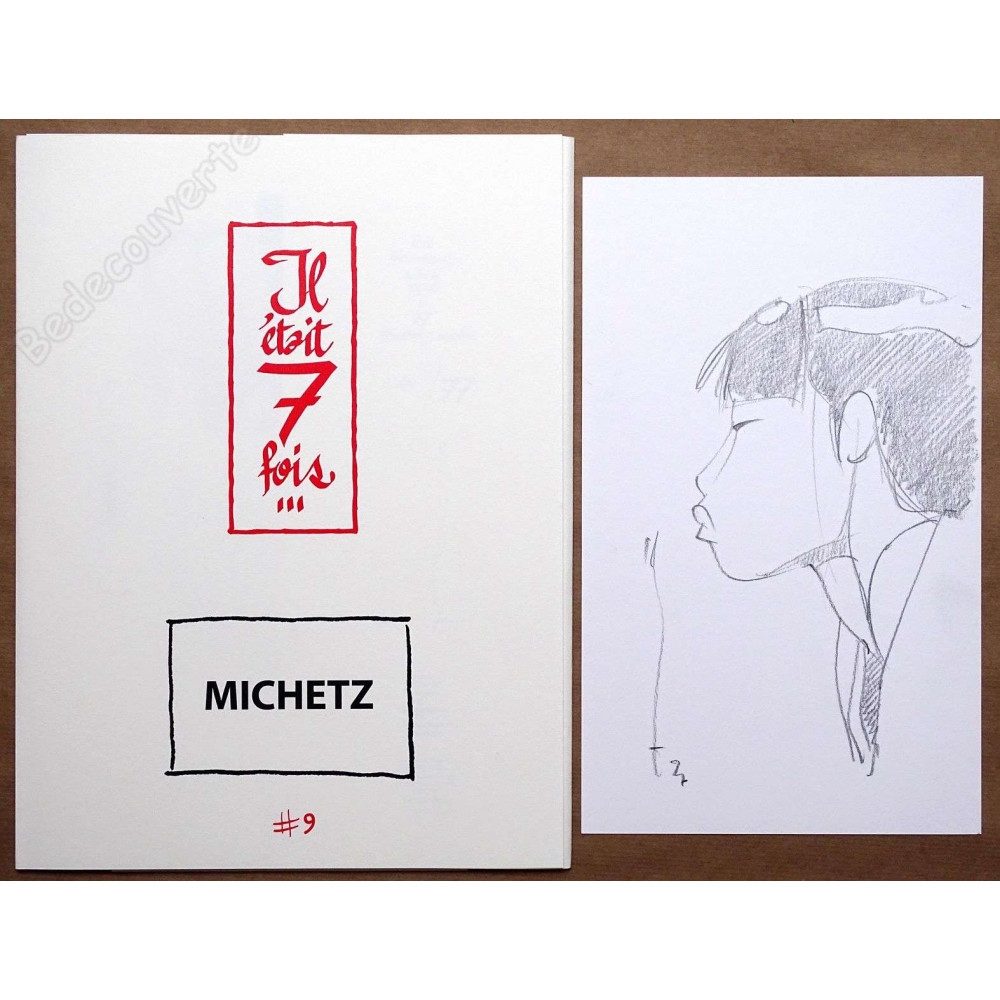 Michetz - Portfolio Il était 7 fois n°9 + Dédicace n°71/77