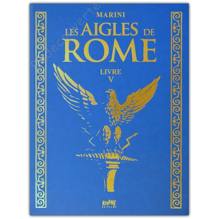 Marini - Les Aigles de Rome Livre 5 Tirage de tête