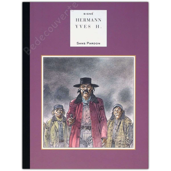 Hermann - Sans Pardon Tirage de Luxe + Dédicace n°101/300