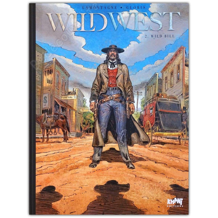 Lamontagne - Wild West 2. Wild Bill Tirage de luxe
