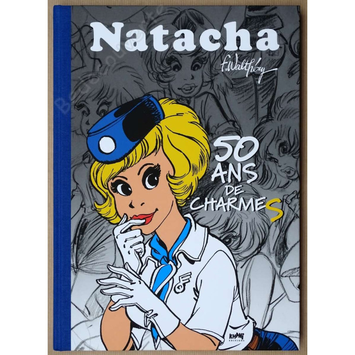 Walthéry - Natacha 50 ans de Charmes Version de luxe