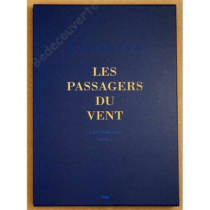 Bourgeon - Les passagers du vent Tome 7 Tirage de luxe