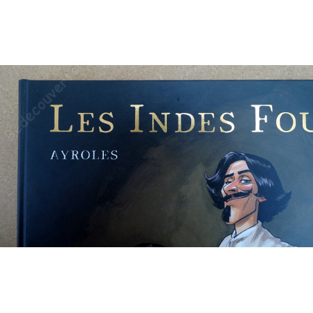 Guarnido - Les Indes Fourbes Tirage spécial + Dédicace n°297/585