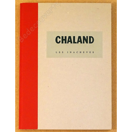 Chaland - Les Inachevés - Coffret 3 albums