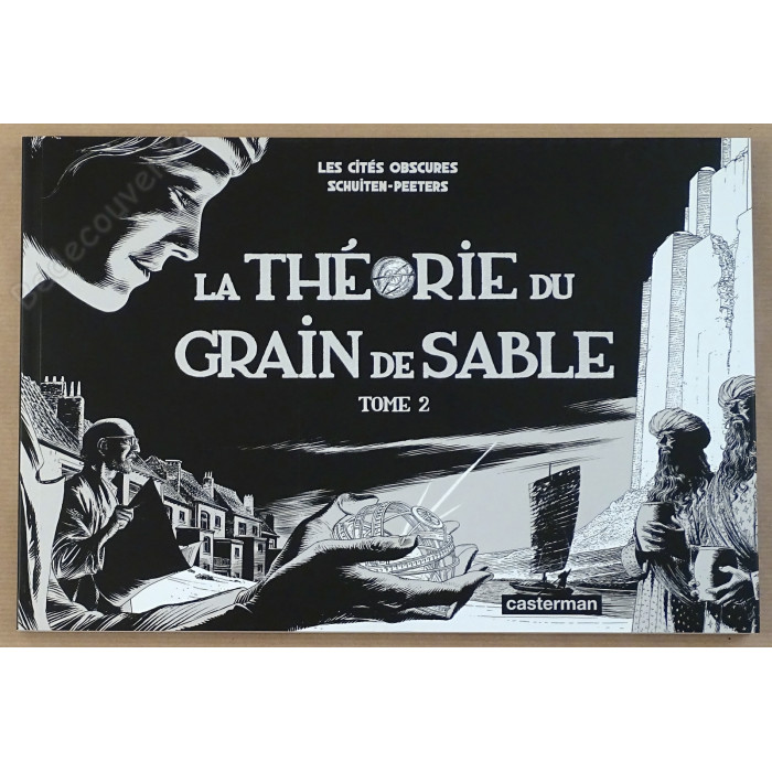 Schuiten/Peeters - La Théorie du Grain de Sable T2 - Les Cités Obscures