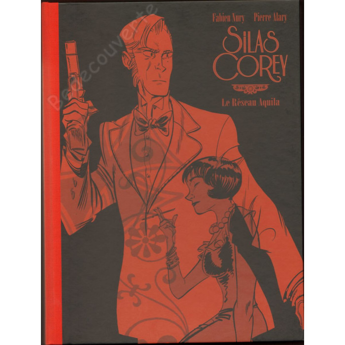 Alary - Silas Corey Le Réseau Aquila 1 et 2 Tirage de Luxe + Dédicace C