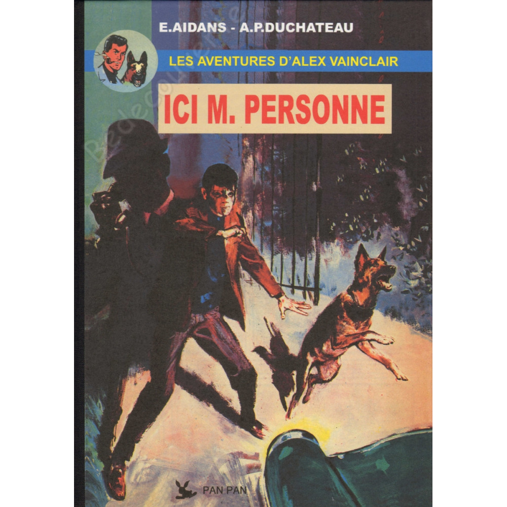 Aidans - Les aventures d'Alex Vainclair Ici M. Personne Tirage Limité