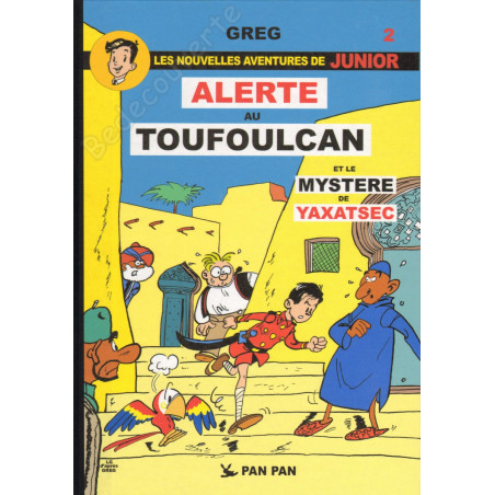Greg - Les nouvelles aventures de Junior 2 Alerte au Toufoulcan Tirage Limité