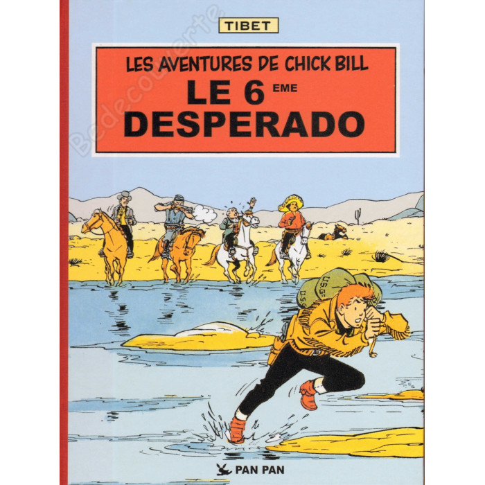 Tibet - Les aventures de Chick Bill Le 6ème Desperado Tirage Limité