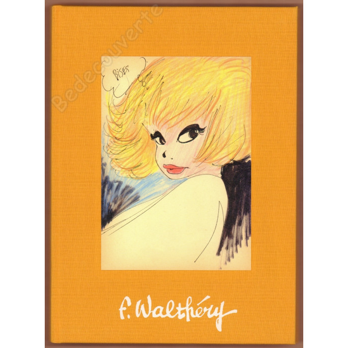 Walthéry - Artbook 69 by F. Walthéry + Dédicace 69/125