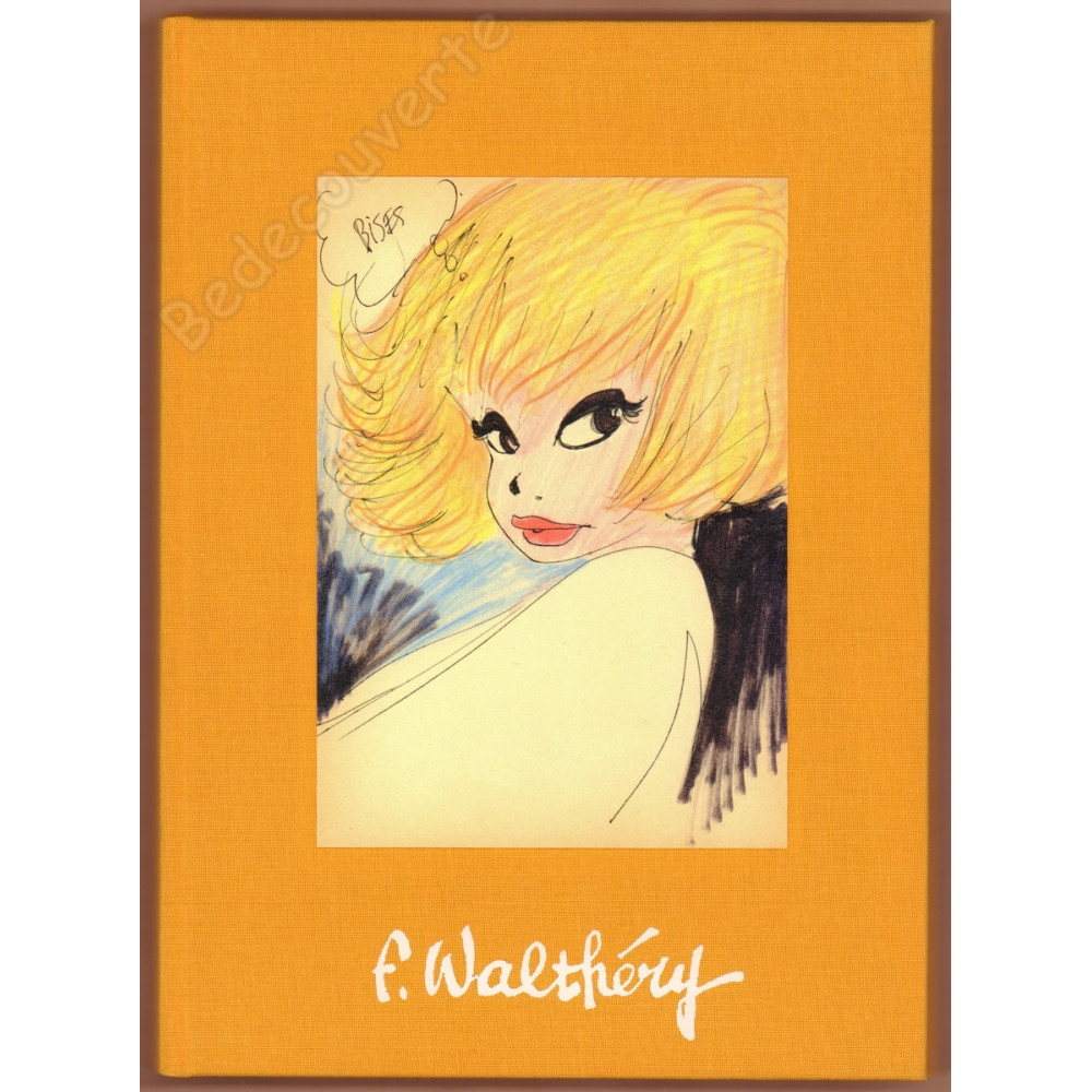 Walthéry - Artbook 69 by F. Walthéry + Dédicace 69/125 Walthéry - Artbook 69 by F. Walthéry + Dédicace 69/125