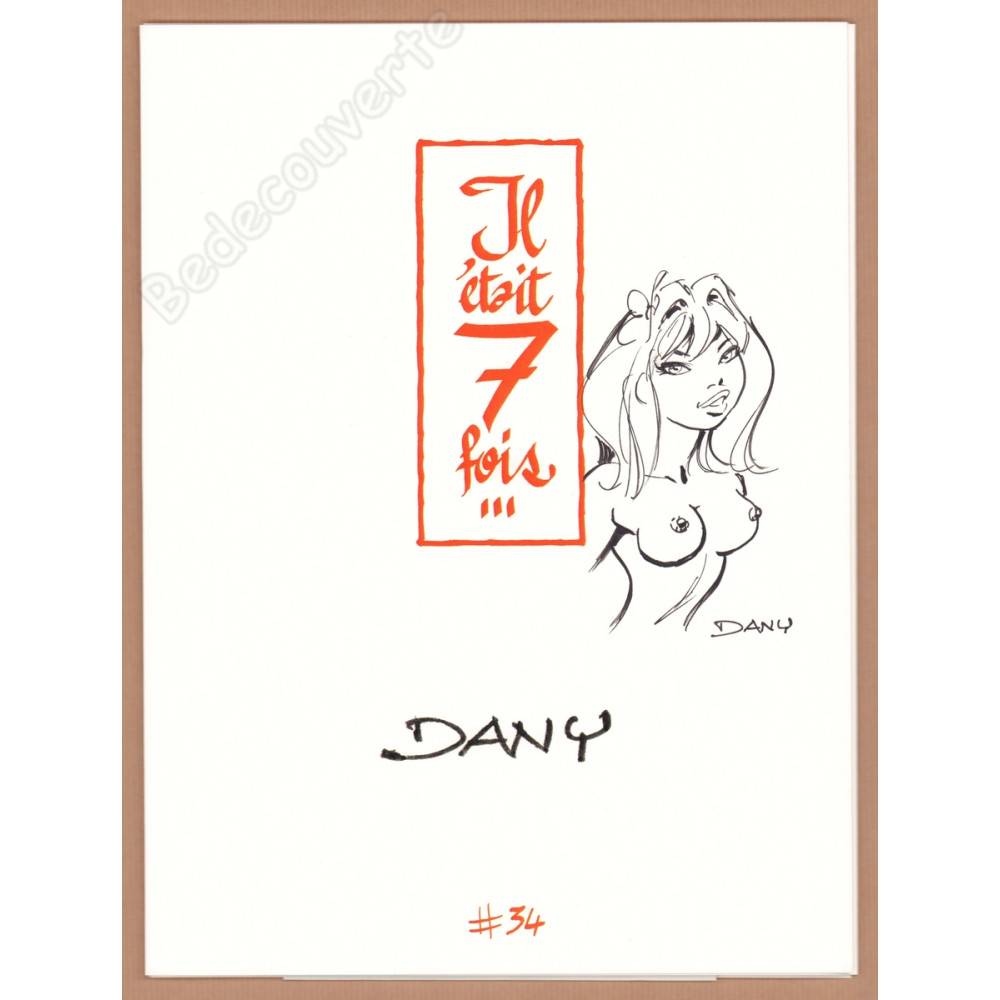 Dany - Portfolio Il était 7 fois n°34 + Dédicace n°70/77 Dany - Portfolio Il était 7 fois n°34 + Dédicace n°70/77