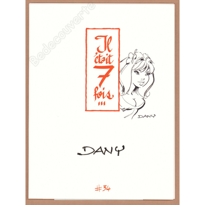 Dany - Portfolio Il était 7 fois n°34 + Dédicace n°77/77