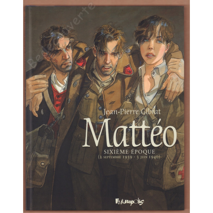 Gibrat - Mattéo Sixième époque Tirage limité