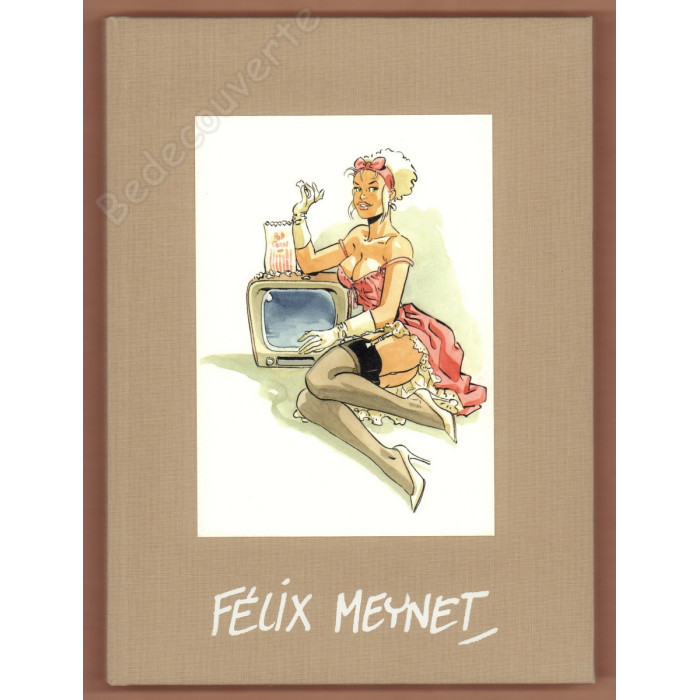 Meynet - Artbook 69 by Félix Meynet Version Brune Limitée à 69 exemplaires + Dédicace n°25/69