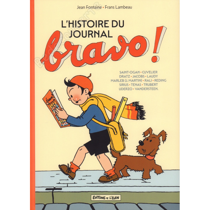 Fontaine - Lambeau L'histoire du Journal Bravo!