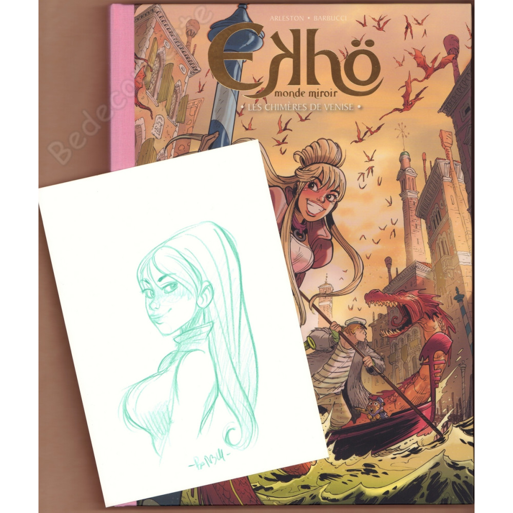 Barbucci - Ekhö Monde Miroir 13 Les Chimères de Venise Tirage de Luxe + Dédicace n°411/450